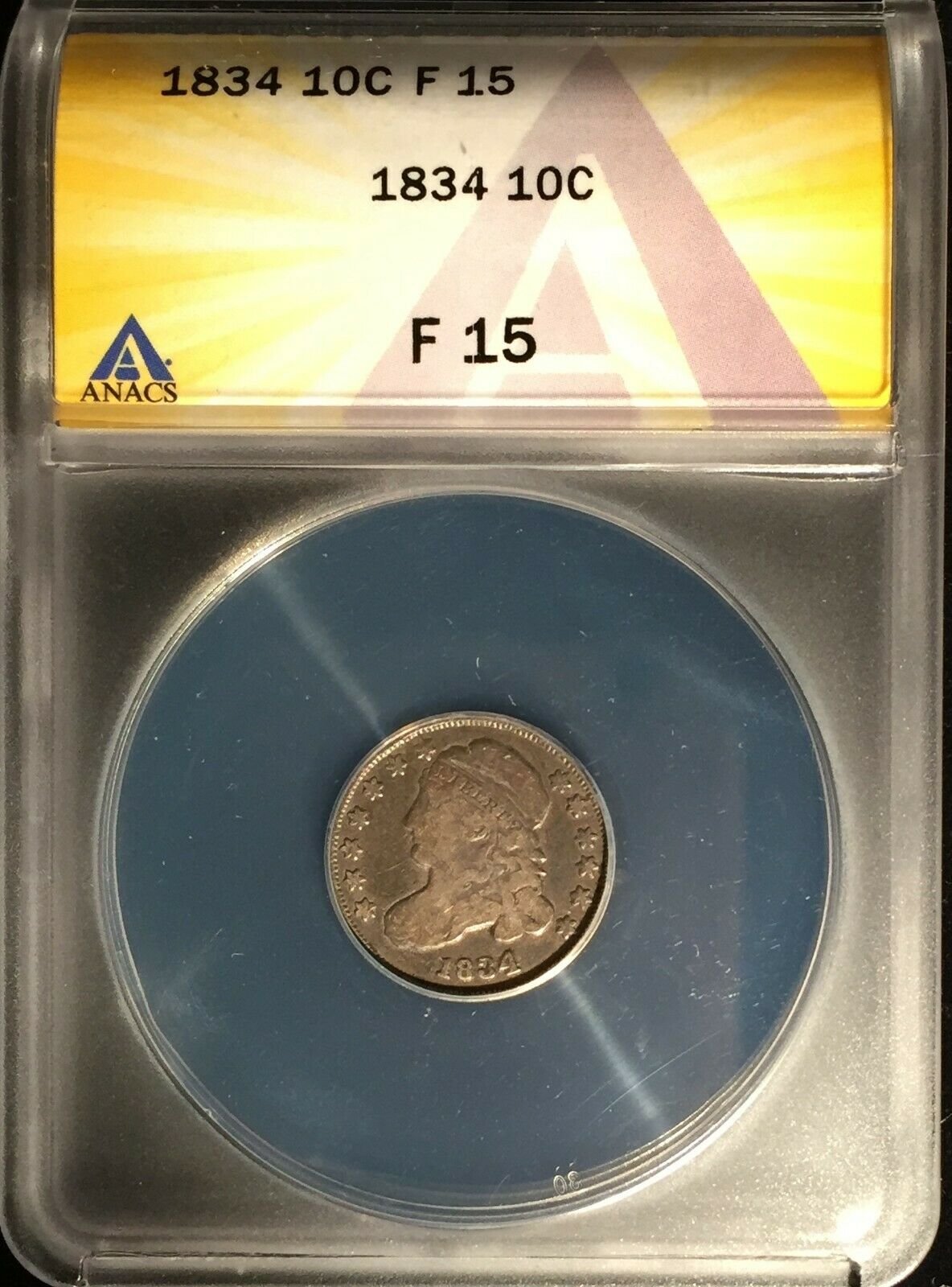 1834 Bust Dime == F-15 == Anacs == Nice Type Coin == Free Shipping!